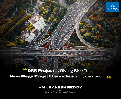 How The Outer Ring Road (ORR) Project Of Hyderbad Is All Set To Elevate The Metropolitan Aspects Of The City