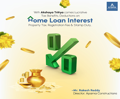 Akshaya Tritiya, the Perfect Time to Buy A Property For Lucrative Tax Benefits & Deductions on Home Loan Interest, etc…